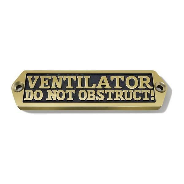 AG Label 'Ventilator Do Not Obstruct' in Cast Brass